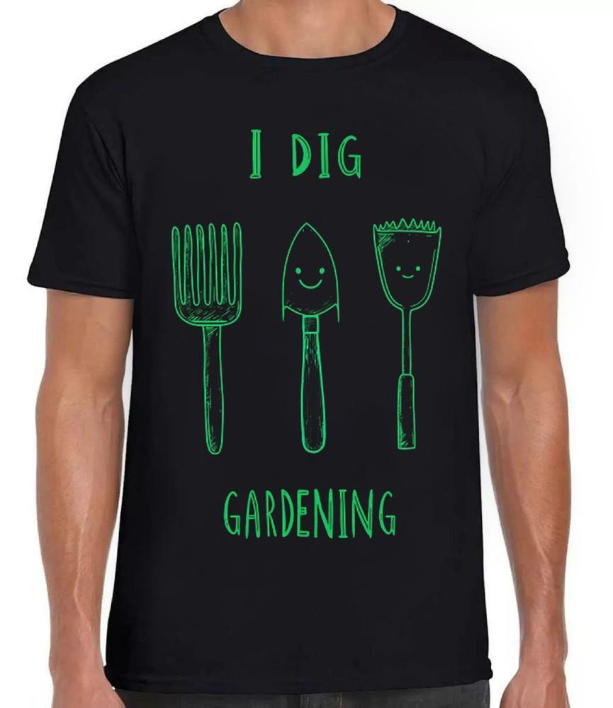 

I Dig Gardening Tools Saying Vegetarian Garden Gardener Black Tee T Shirt 409 2XL
