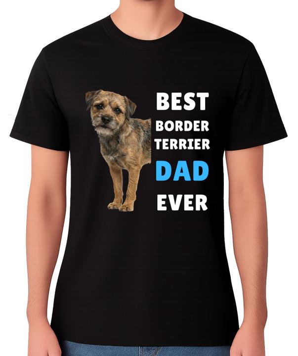 

Best Border Terrier Dad Ever T-Shirt Dog Lover Gift Men s Tee 5XL різнокольоровий