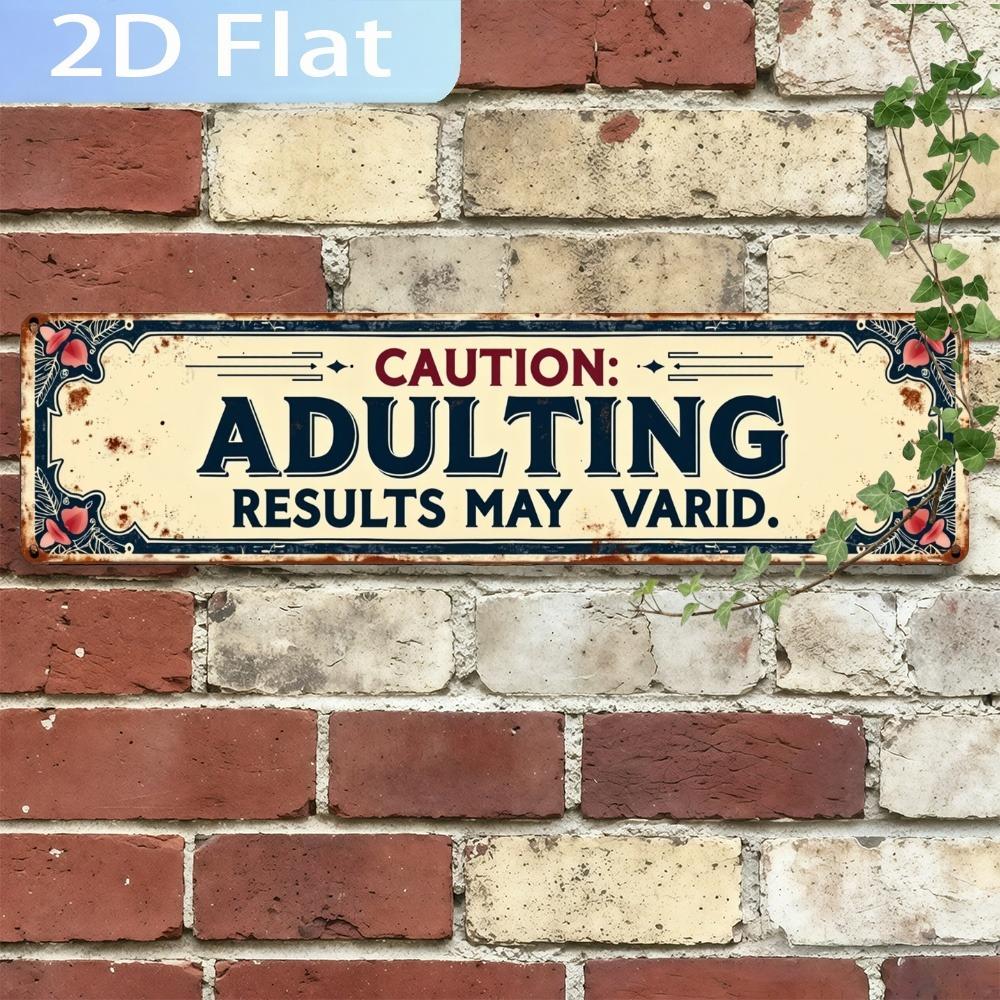 Elegant Metal Sign Adulthood May Vary 15.75x3.94 Inch Wall Plaque Hanging Decor