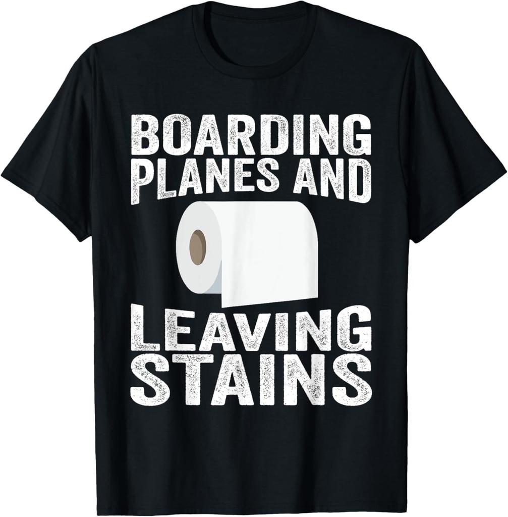 T-shirt Divertente Imbarazzante Aeroporto - Salire su Aerei che Lasciano Macchie - Maglietta Unisex