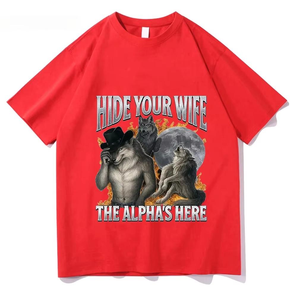 Funny Alpha Wolf Graphic Tshirt Unisex Unisex Hide Your Wife The Alphas Here Meme Casual Cotton Tee