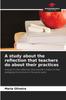 Bok A Study About the Reflection That Teachers Do About Their Practices
