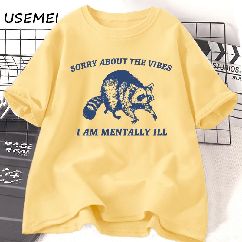 

Вибачте за The Vibes I Am Unisextally Ill T-Shirt Унісекс Унісекс Trash Raccoon Футболка Літня бавовняна футболка з круглим вирізом Смішний одяг 4XL