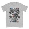 Eternal Sunshine Of The Spotless Mind TShirts Unisex  Awesome 100 Cotton Tees Round Neck Short Sleeve T Shirts Summer Tops
