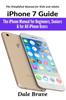 Kniha iPhone 7 Guide : The iPhone Manual for Beginners, Seniors & for All iPhone Users