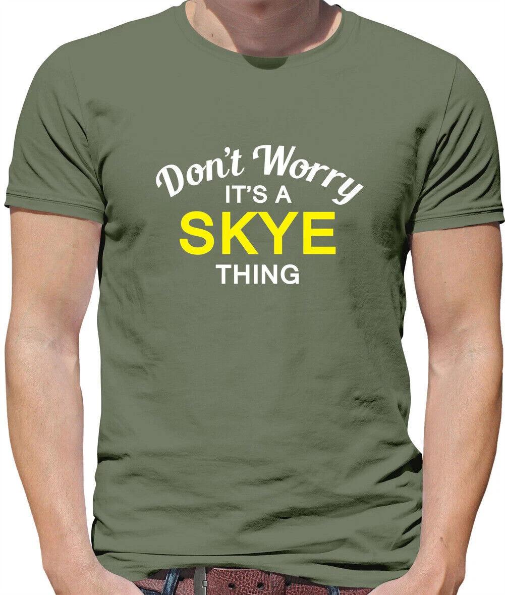 

Don T Worry It s Un Skye Cosa T-Shirt - Cognome Custom Nome Famiglia 3XL