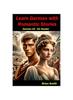 Libro Learn German with Romantic Stories : German A2 - B1 Reader : 16