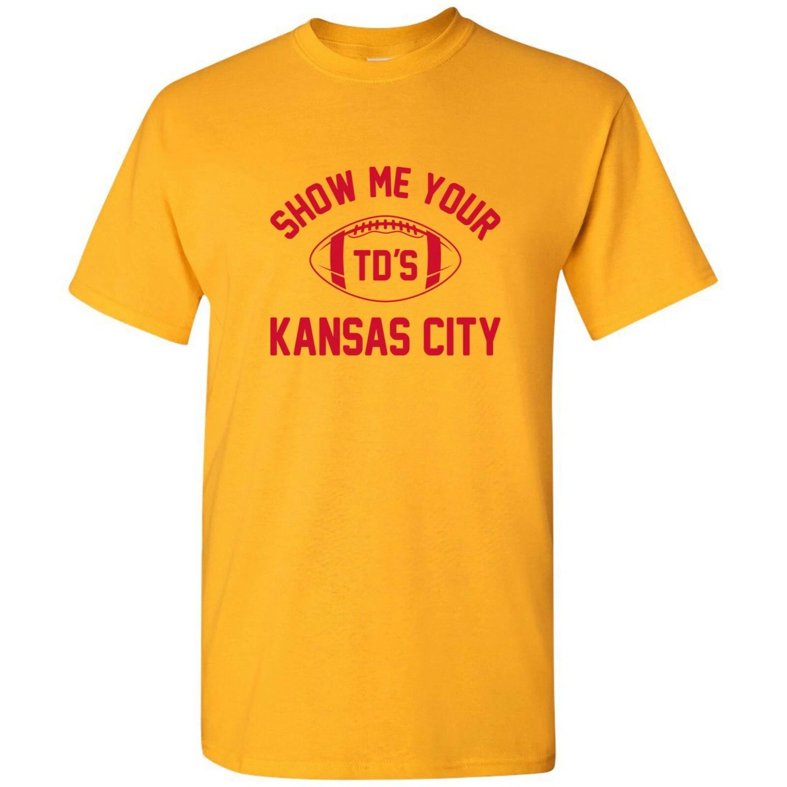 Kansas City Show Me Your TDs Funny American Football Team T Shirt 4XL