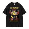 I Gooned But At What Cost Funny Meme Fashion T-shirts Casual Short Sleeve T-shirt Men Women Summer Japanese Streetwear T Shirt