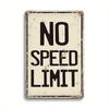 Vintage Metal Tin Sign "No Speed Limit" - Rustic Wall Decor for Home, Bar, Cafe, Garage, Farmhouse Bathroom,Metal Wall Art Decor