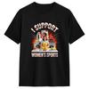 Ich unterstütze Frauensport Unwearable Erwachsenen Humor Bootcut T-Shirt Sommer 2026 Trendige Coole Unisex Kleidung Damen Baumwoll-T-Shirt