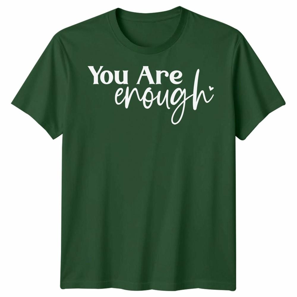 To The Person Behind Me Unisex T Shirt You Are Enough Unisextal Health Gift