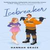 Icebreaker από τη Hannah Grace Βιβλίο σε χαρτόδετο εξώφυλλο 9781398525689