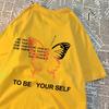 Sei du selbst Ein Schmetterling T-Shirts Herren Damen Übergröße Vintage Sweatshirts Lockere Baumwoll-T-Shirts Cartoon Sommer T-Shirt Kleidung