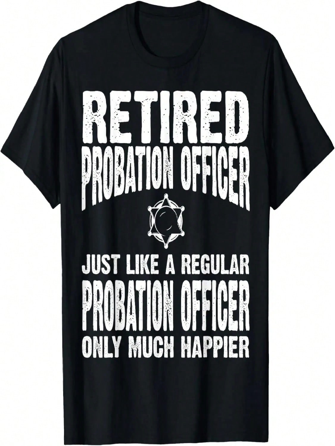 Retired Probation Officer Apparel - Funny Officers Design T-Shirt S