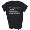 Hier gehen wir wieder los Hallo Wie war Ihr Sommer Lehrer Unisex Shirt Geschenk