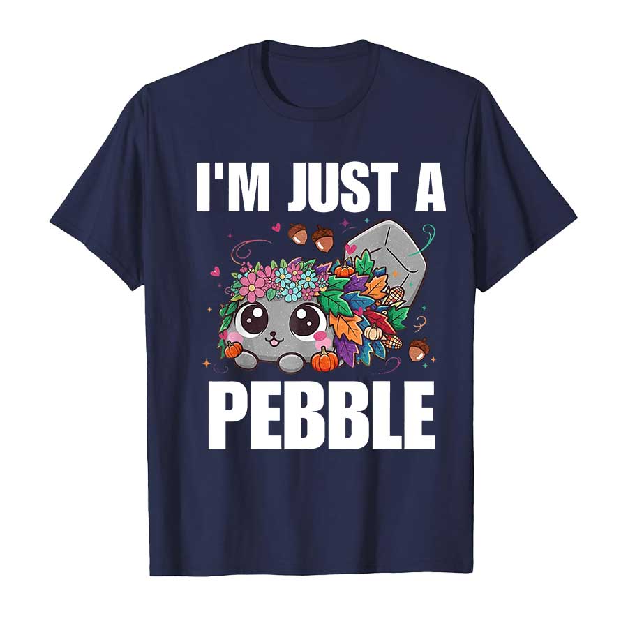I'm Just Pebble Funny Cute Dandy Pebble T-shirt For Men Women 100% Cotton T Shirts Short Sleeve Tops