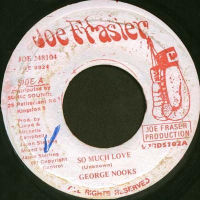 7-Zoll Schallplatte GEORGE NOOKS - So Much Love JOE028 Joe Frasier Jamaika Reggae, Ska & Dub Gebraucht