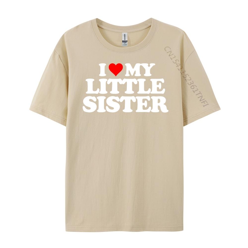 I Love My Little Sister Heart Funny Fun Gift Tee Free Shippping Clothes Streetwear Men