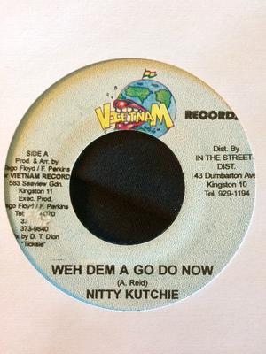 7inch Record NITTY KUTCHIE - Weh Dem A Go Do Now NONE Vietnam Records 2002 Jamaica Reggae, Ska & Dub Used