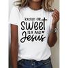 European Size Women's Graphic Print T-Shirt - "Raised On Sweet Tea and Jesus" Design, Casual Crew Neck Short Sleeve Top for Summer & Spring