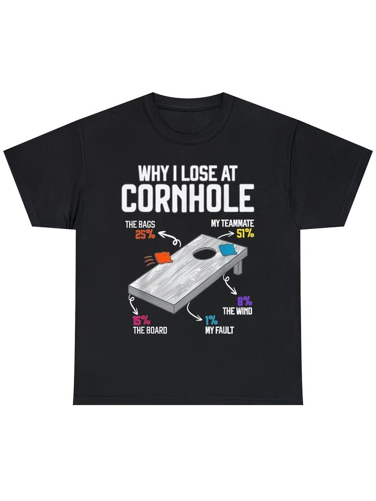 Unisexs Why I Lost At The Cornhole Graphic Tshirt Black Casual Crew Neckshort Sleeveregular Fitcartoon Design