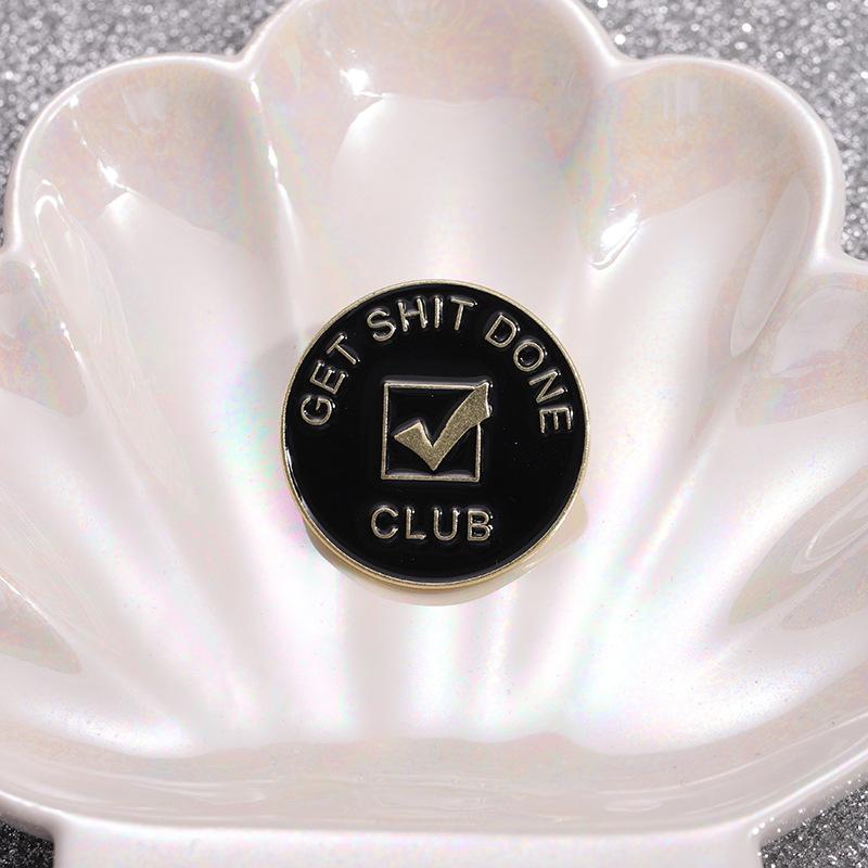 

Get Shit Done Club Enamel Pin Funny Phrases Motivational Sign Brooch Lapel Backpack Badge Jewelry Decorative Gift чорний