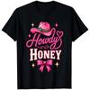 Howdy Honey Cowgirl Western Pink Cowboy Hat Bow Country Novelty Gift T Shirt