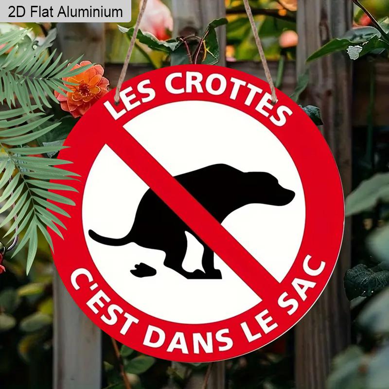 2D Flat Aluminum Rustic French Dog Poop Round Metal Sign, "Les Crottes C'est Dans Le Sac", Pre-Drilled Holes for Easy Hanging, Gifts for Teens Uncle
