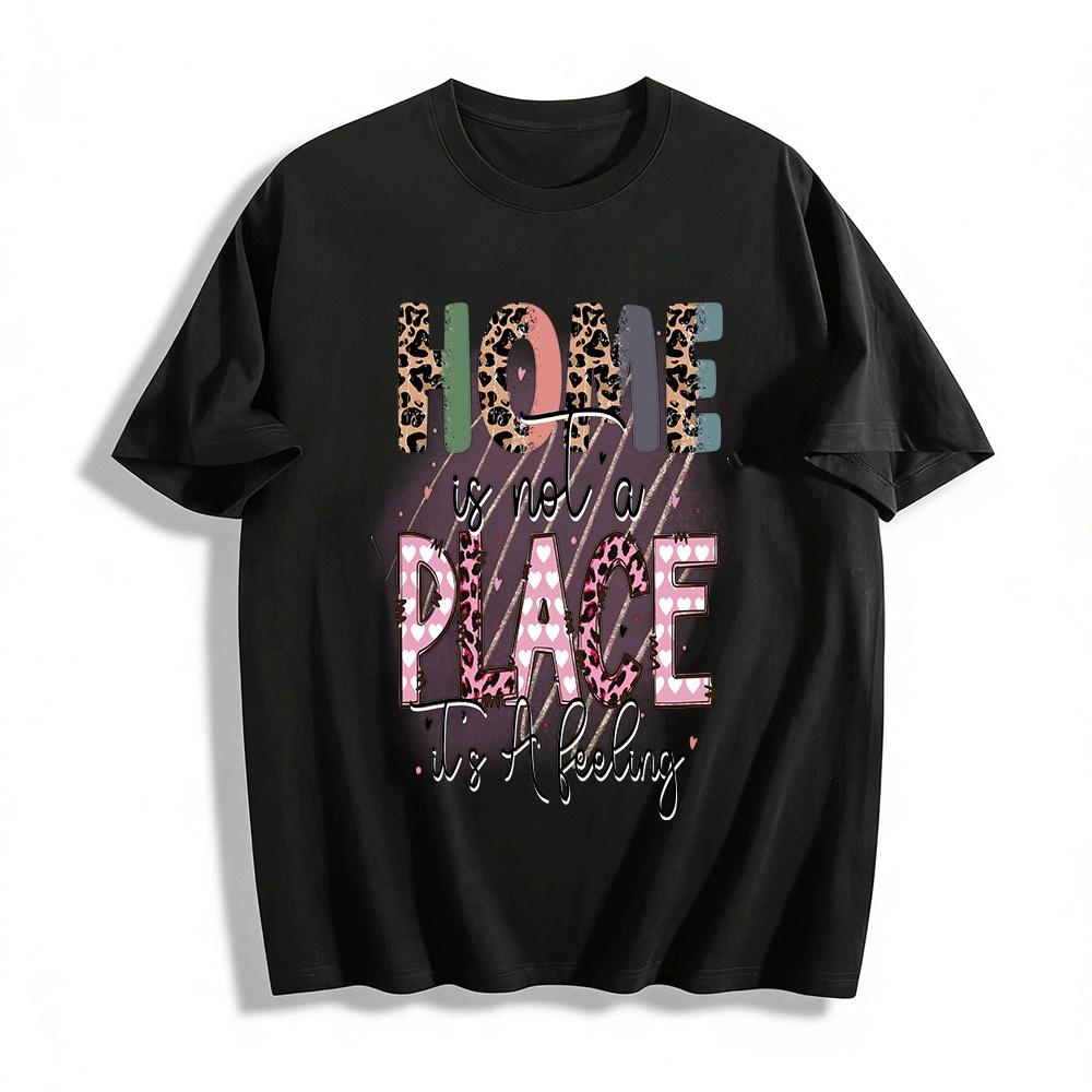 

Home Is Not A Place It s A Feeling Graphic Top Pure cotton T-shirt XXS