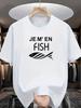 Round-neck Short-sleeve T-shirt with "JE M' EN FISH" Printed On the Front, Feat