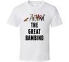 ?the Great Bambino The Sandlot Baseball Movie Fan T Shirt