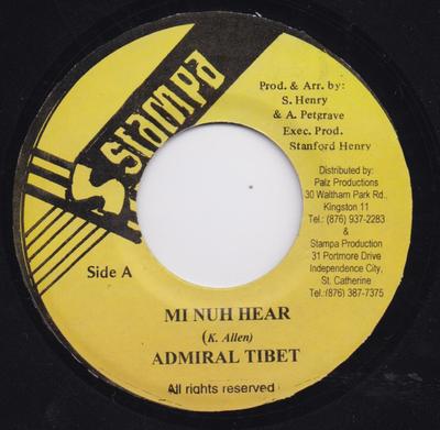 7inch Record ADMIRAL TIBET - Mi Nuh Hear NONE Stampa 2002 Jamaica Reggae, Ska & Dub Used