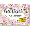 2026 Fuck This Shit: A Year of Sassy Attitude | 12 Month Calendar for Tired, Fabulous Women | 12"x8" Floral