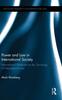 The Power and Law In International Society : International Relations As the Sociology of International Law Book