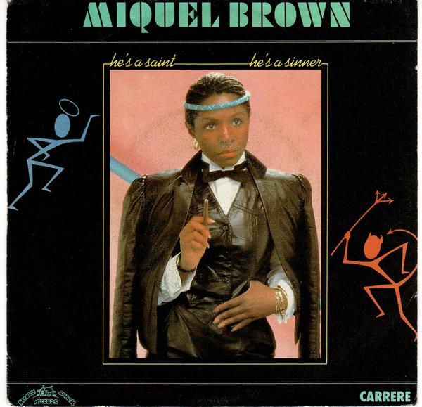 

7inch Record MIQUEL BROWN - He s A Saint He s A Sinner 13385 Record Shack Re 1984 France Soul/Funk Used
