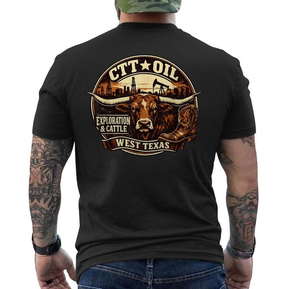 CTT Oil Exploration amp; Cattle Company Texas Design ON BACK TShirt Unisex T-Shirt XXXL