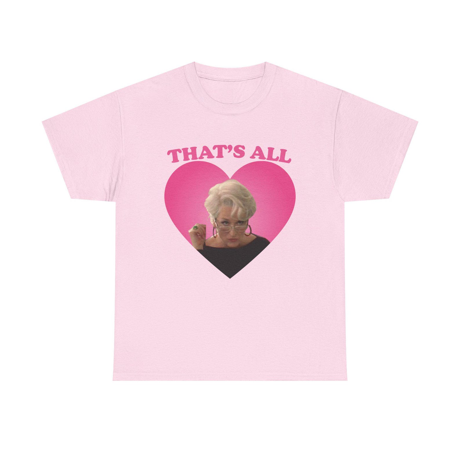 That s all Meryl Streep as Miranda Priestly shirt M
