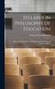 The Syllabus In Philosophy of Education : Questions for Discussion, With Reading References and Topics for Papers Book