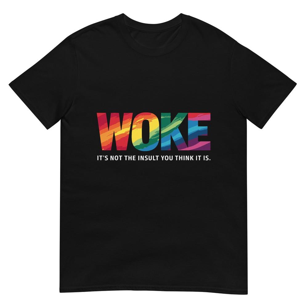 Feminism Feminist Social Justice Activist Woke It s Not The Insult T-shirt S