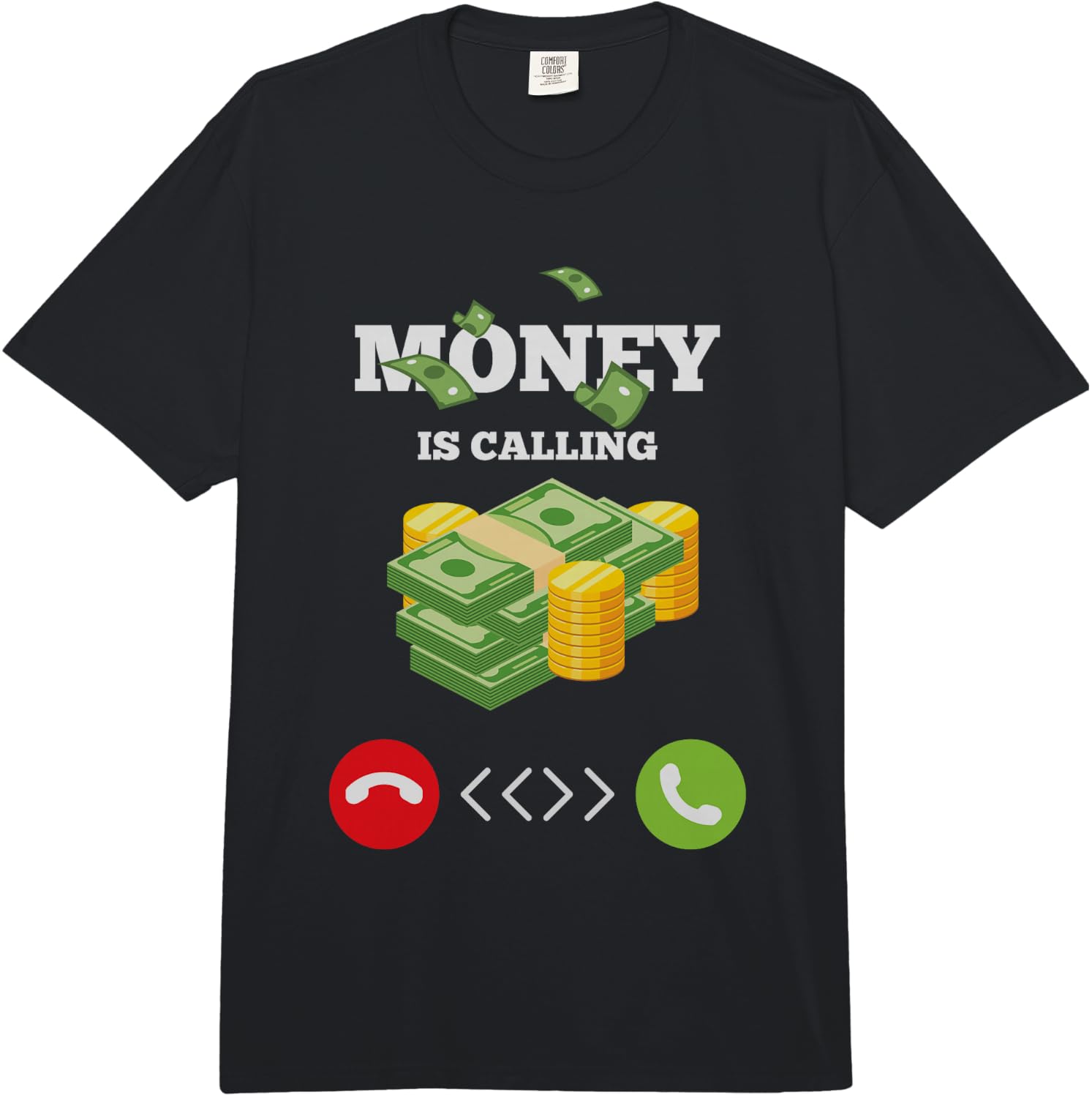 Money Calls! Business Ideas Fun Comfort Colors Adult Heavyweight Unisex T-Shirt M