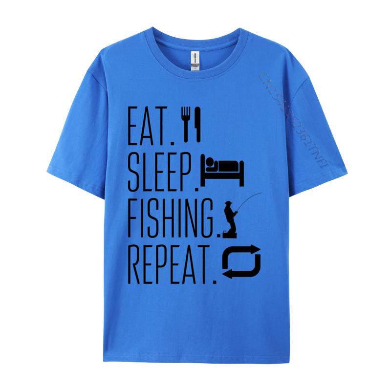 Eat Sleep Fish Repeat Tshirt Pure Cotton Unisexs Tops T Shirt Customized TeeShirts Graphic Casual Tshirts