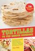 The Tortillas To The Rescue : Scrumptious Snacks, Mouth-Watering Meals and Delicious Desserts - All Made with the Amazing Tortilla Book