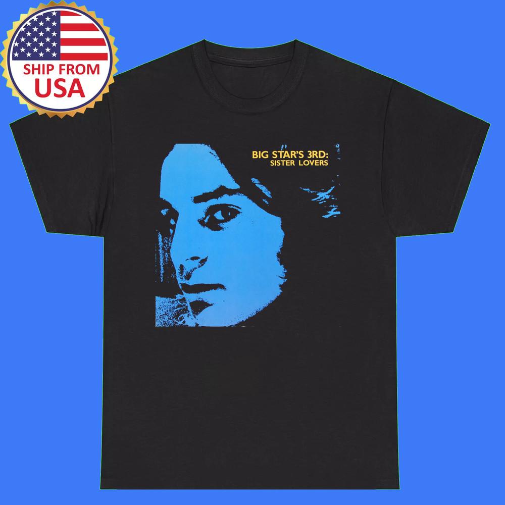Big Star Big Star 3rd Sister Lovers  T Shirt Full  Size S-5XL Unisex T-Shirt L