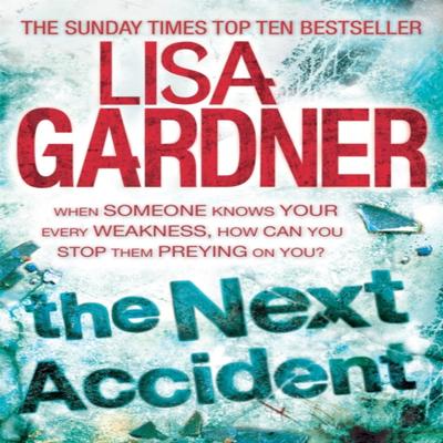 The Next Accident FBI Profiler 3 by Lisa Gardner Paperback Book 9780755396436