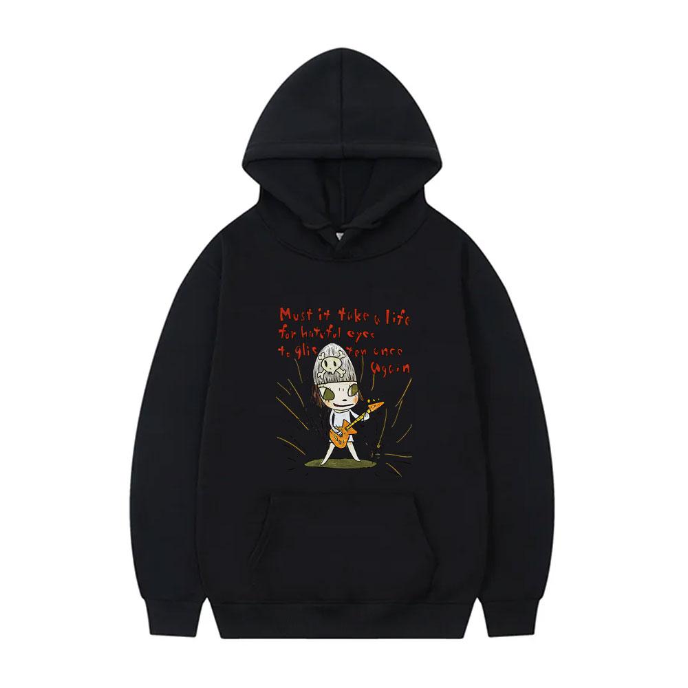 Yoshitomo Nara Must It Take A Life for Hateful Eyes To Glisten Once Again Hoodie Men Women Casual Tracksuit Hoodies