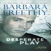 Desperate Play by Barbara Freethy Paperback Book 9781944417406