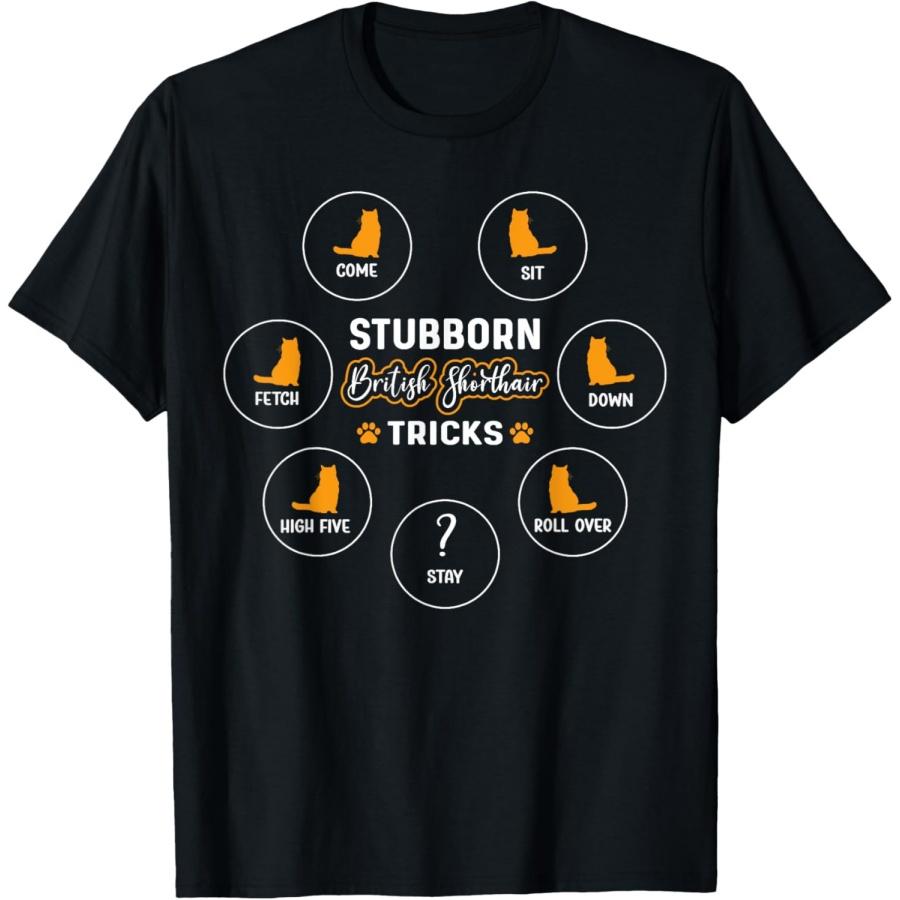 

Stubborn Tricks Cat Owner British Shorthair Cat T-Shirt XXXXXL чорний