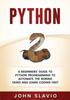 Kniha Python A Beginners Guide To Python Programming To Automate The Boring Tasks An by John Slavio - Paperback