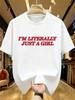 Soft Unisex Unisexs Retro Graphic TShirt Im Literally Just A Print White with Red LetteringCasual Attire Playful Print